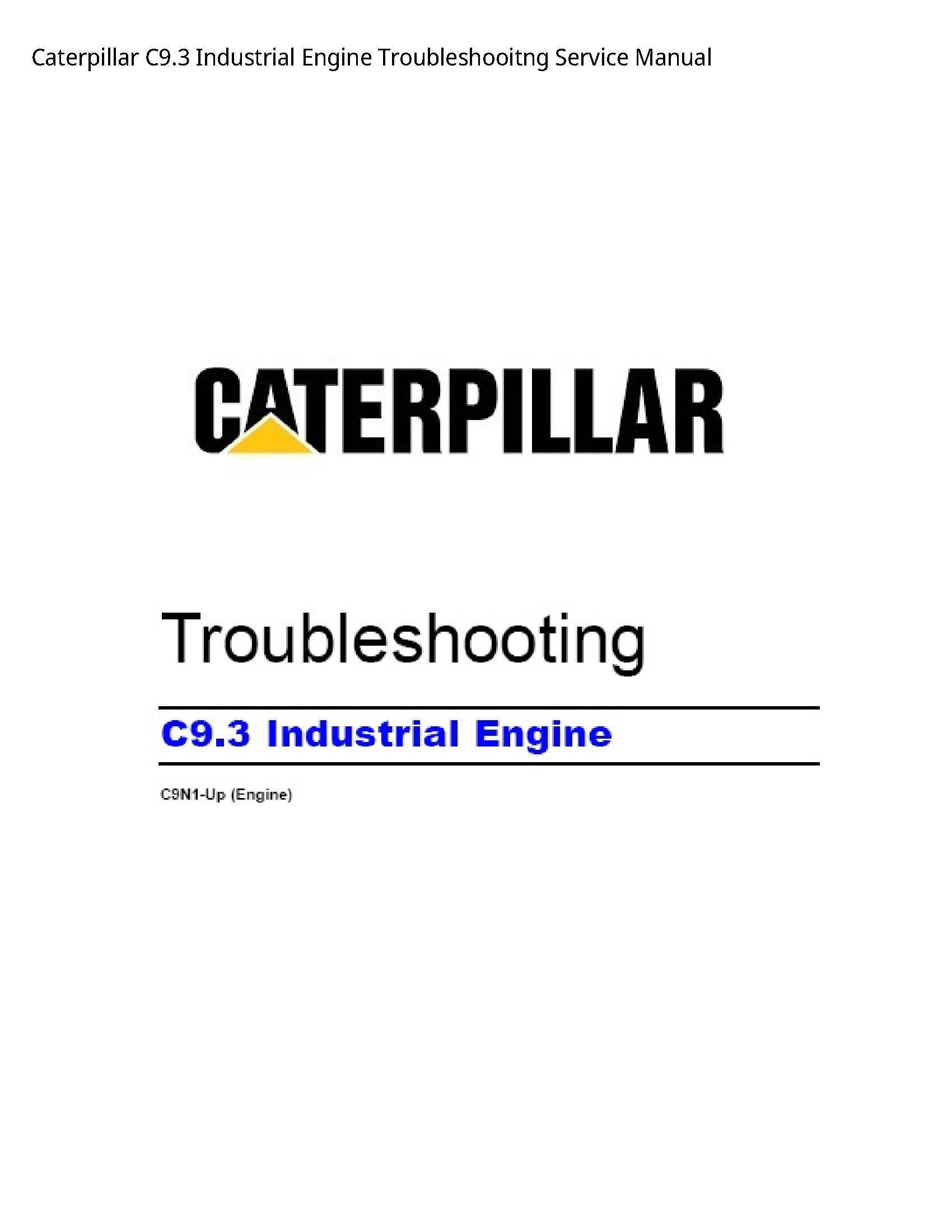 Caterpillar C9.3 Industrial Engine Troubleshooitng Service manual