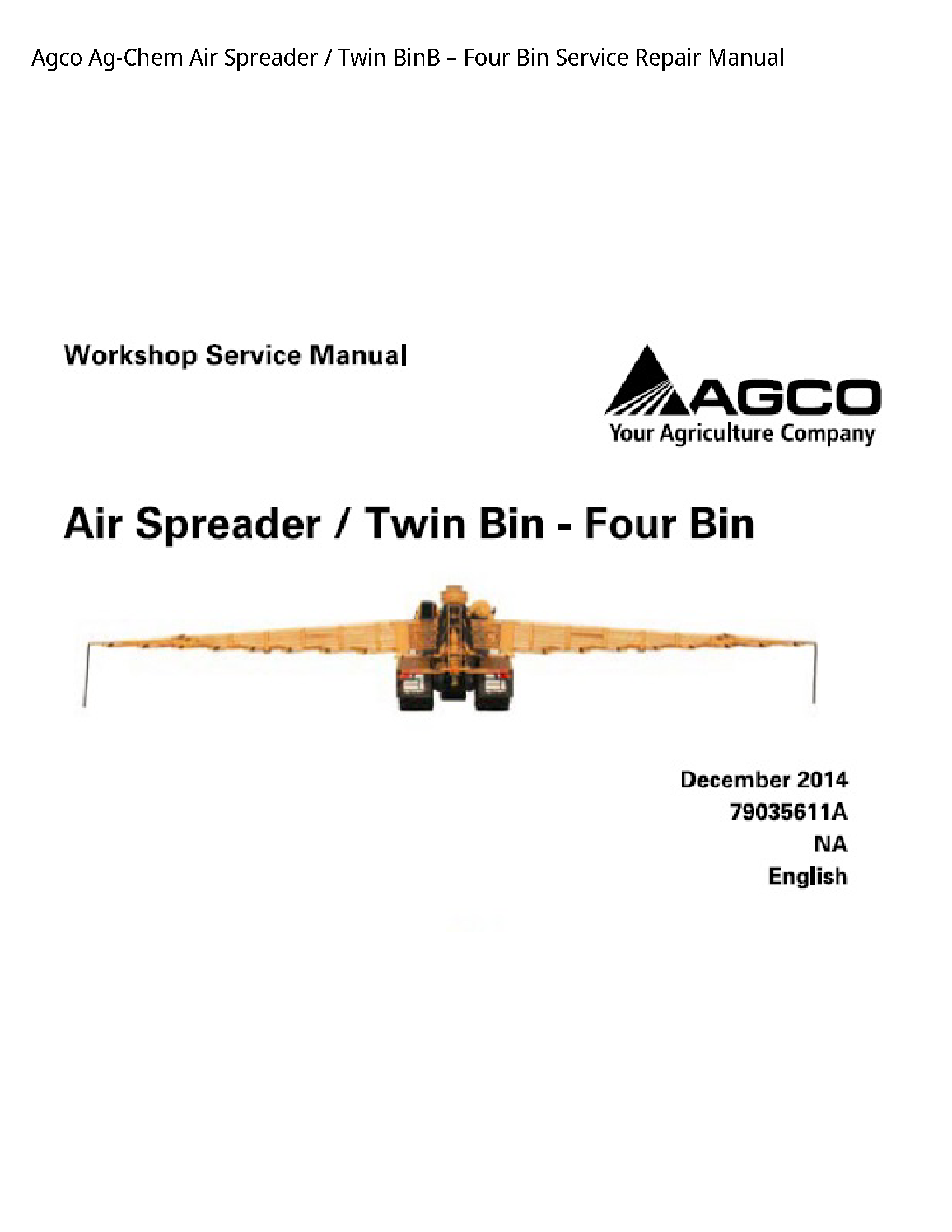 AGCO Ag-Chem Air Spreader Twin BinВ Four Bin manual