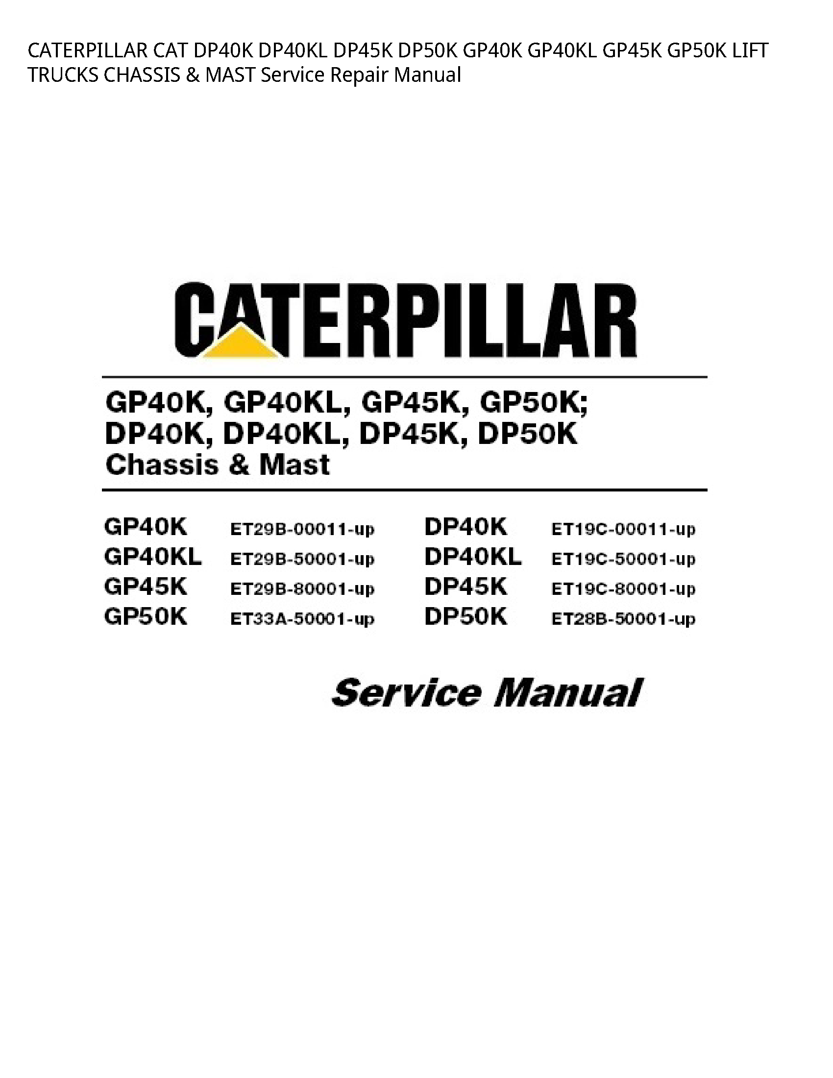 Caterpillar DP40K CAT LIFT TRUCKS CHASSIS MAST manual