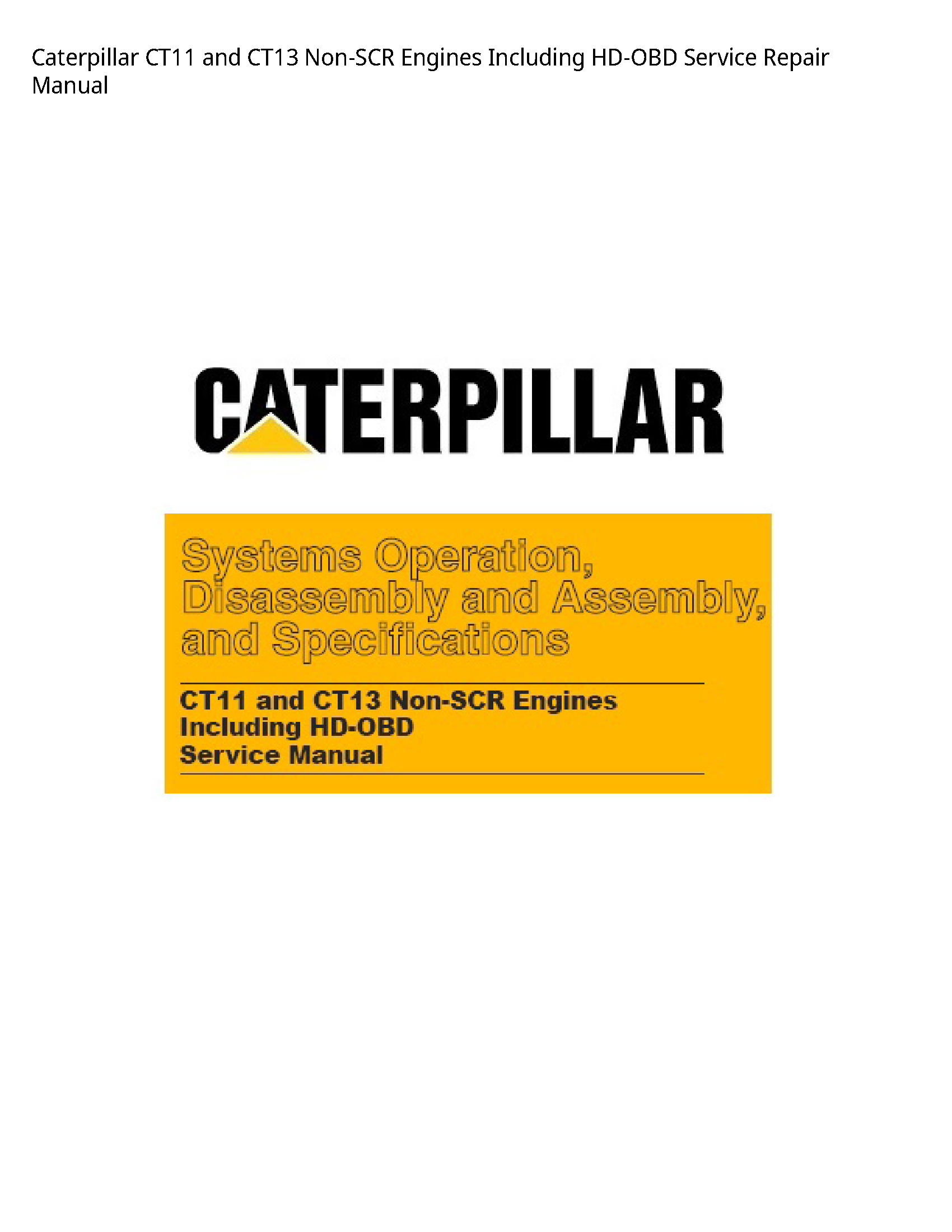 Caterpillar CT11  Non-SCR Engines Including HD-OBD manual