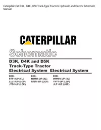 Caterpillar Cat D3K   D4K   D5K Track-Type Tractors Hydraulic and Electric Schematic Manual preview