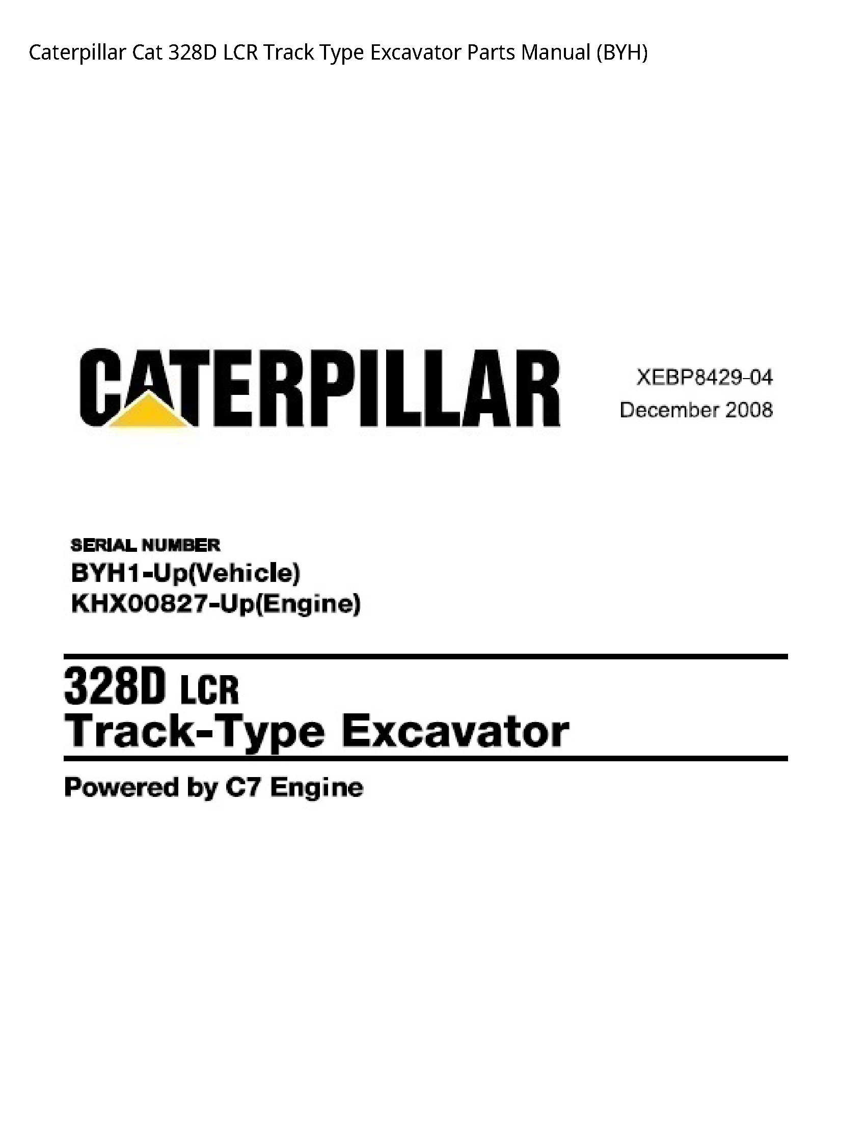 Caterpillar 328D Cat LCR Track Type Excavator Parts manual