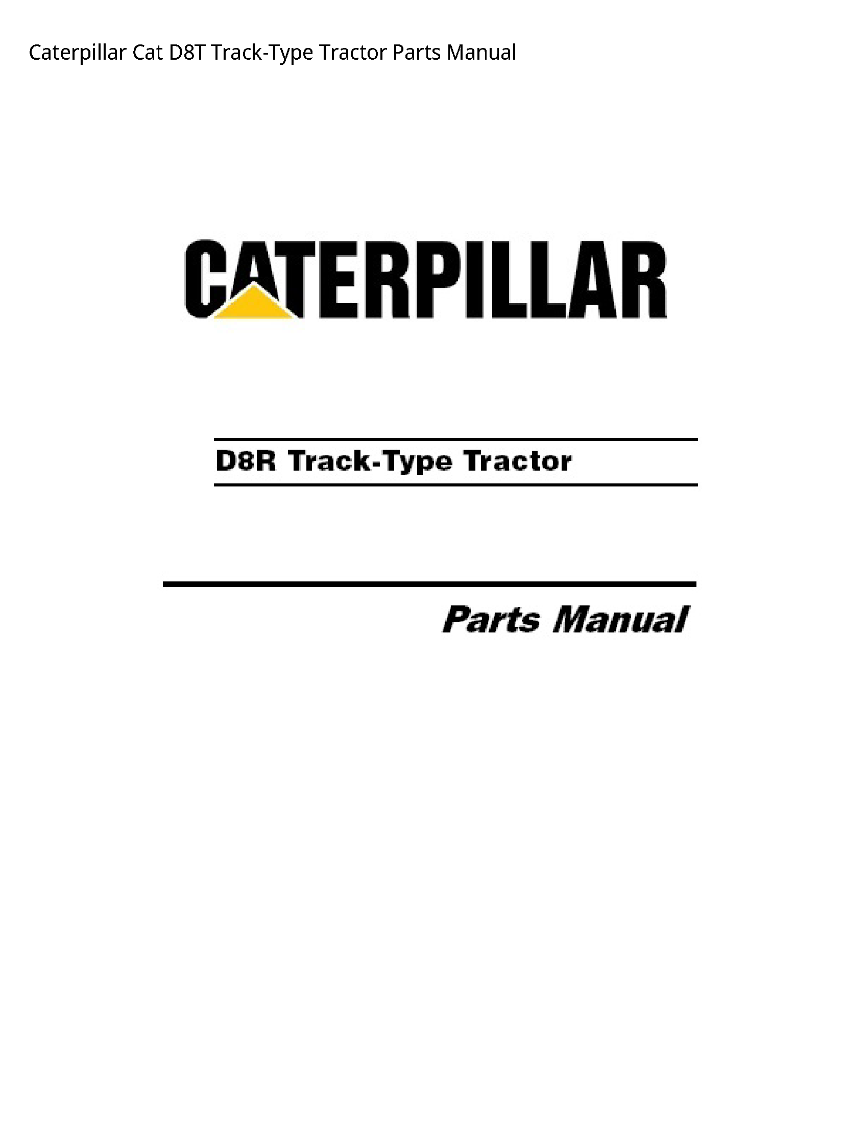 Caterpillar D8T Cat Track-Type Tractor Parts manual