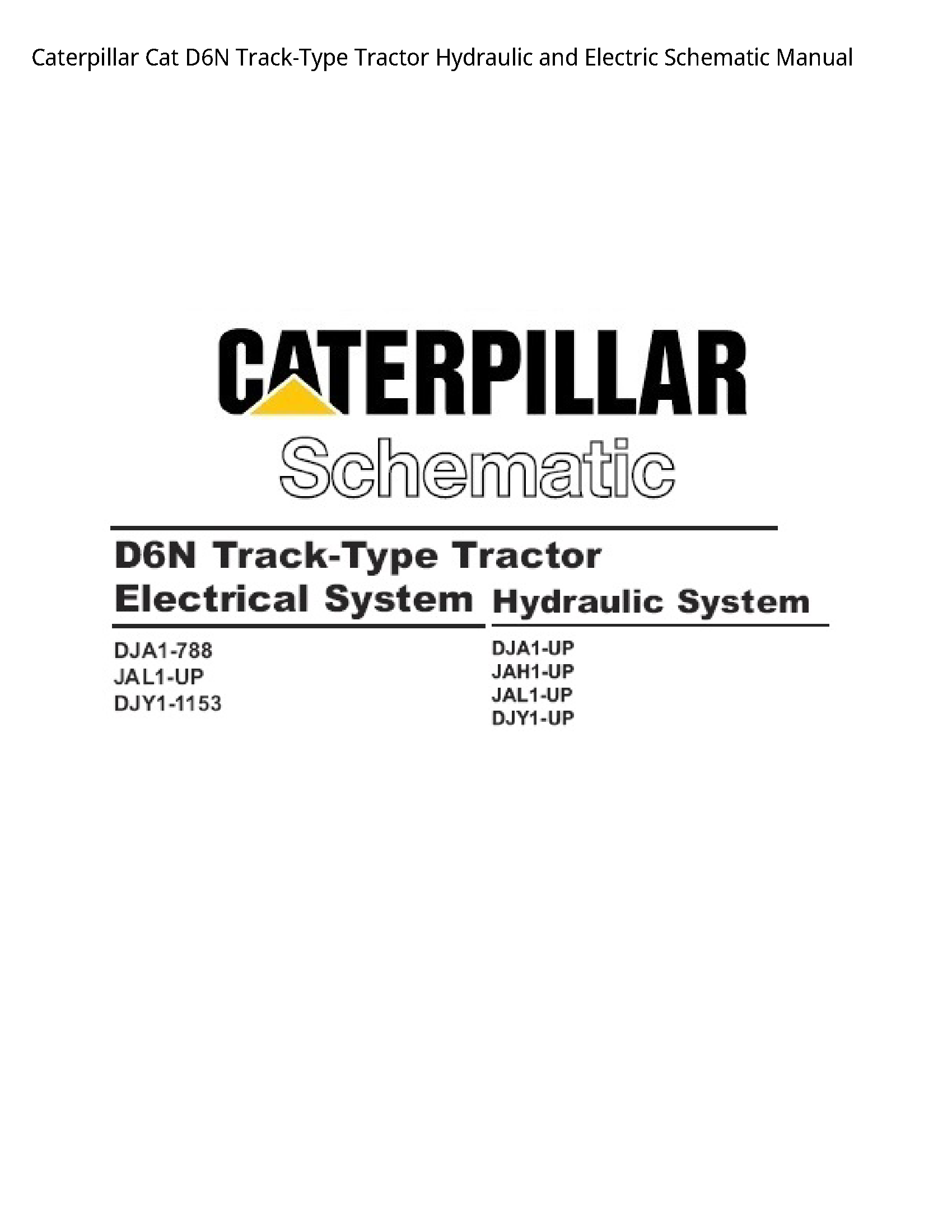 Caterpillar D6N Cat Track-Type Tractor Hydraulic  Electric Schematic manual