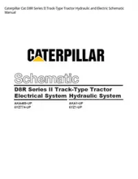 Caterpillar Cat D8R Series II Track-Type Tractor Hydraulic and Electric Schematic Manual preview