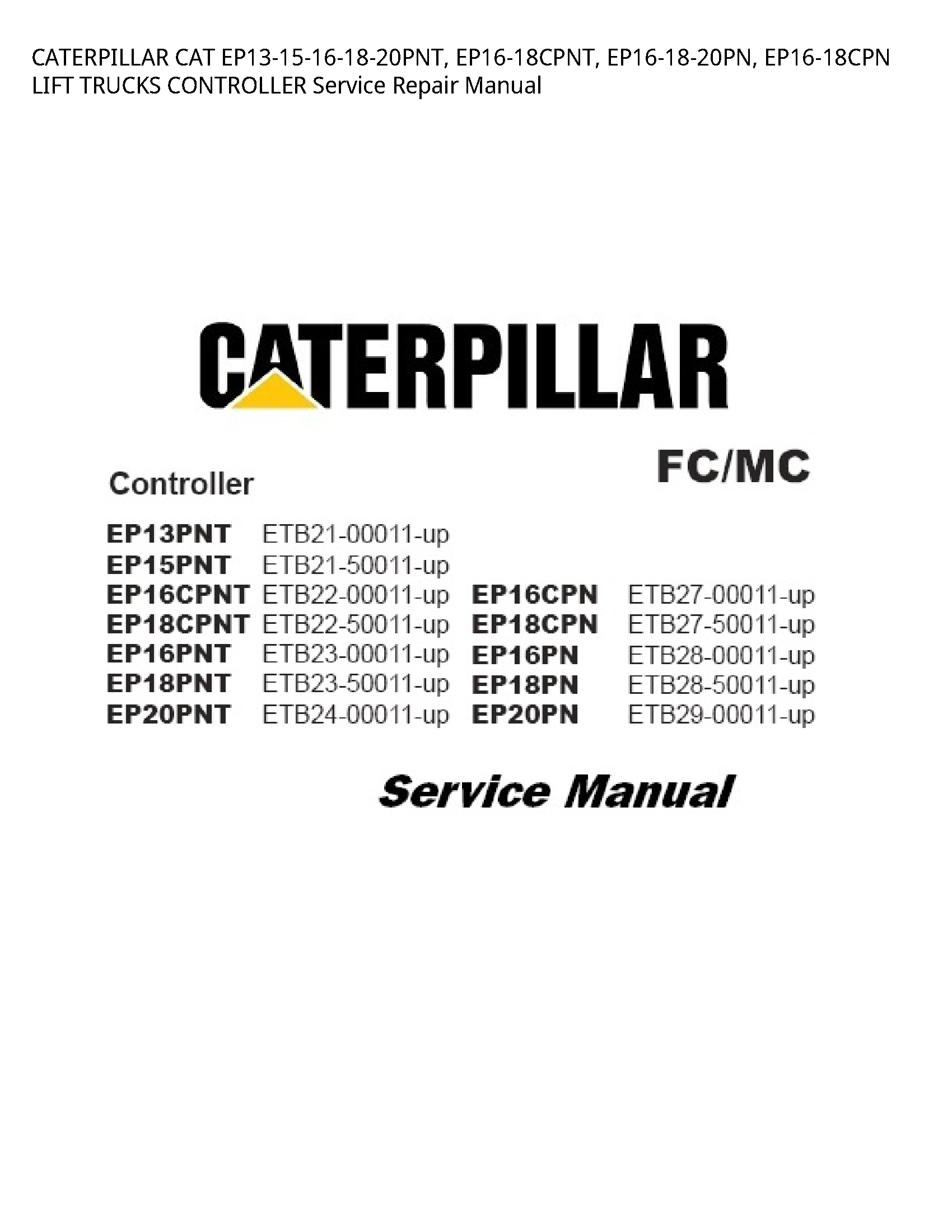 Caterpillar EP13-15-16-18-20PNT CAT LIFT TRUCKS CONTROLLER manual