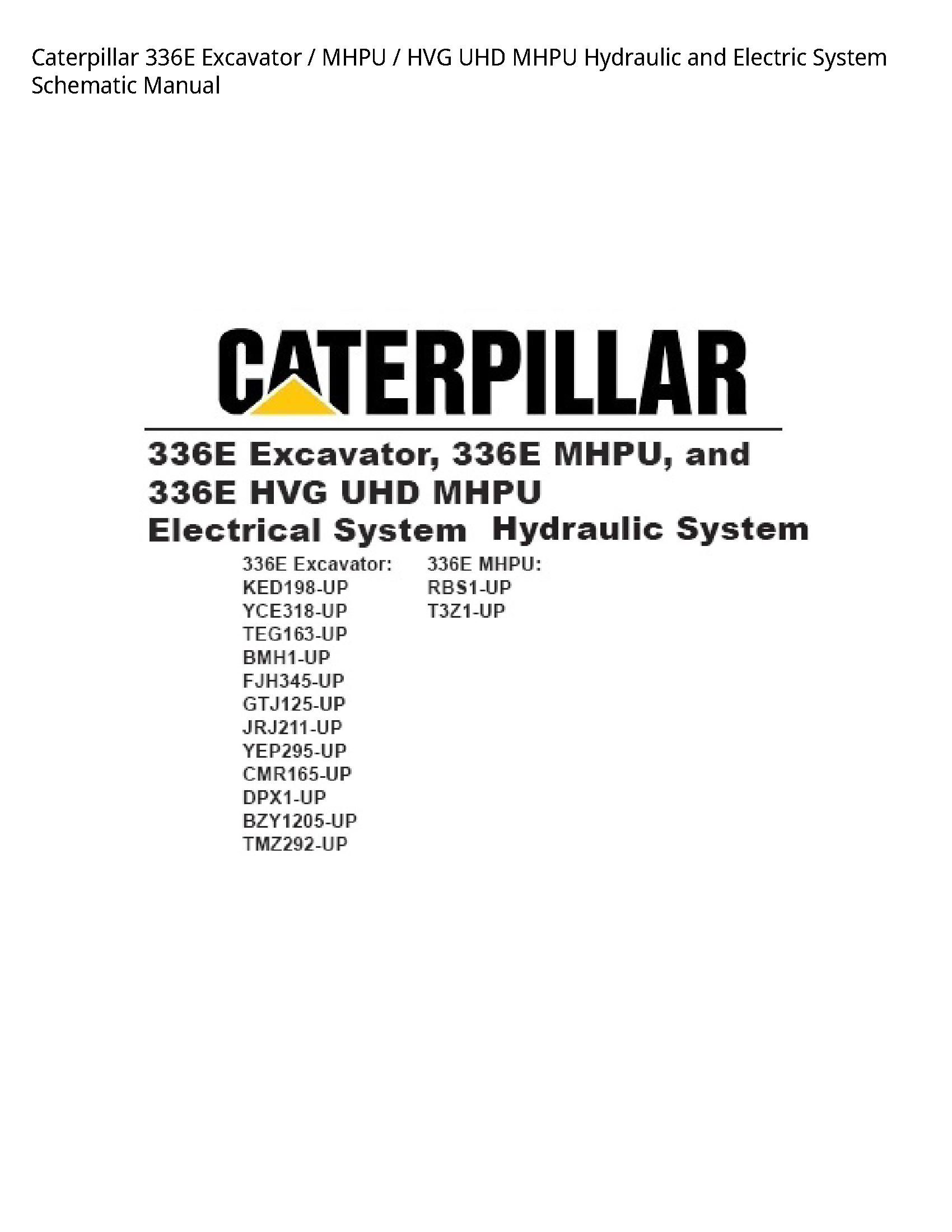 Caterpillar 336E Excavator MHPU HVG UHD MHPU Hydraulic  Electric System Schematic manual