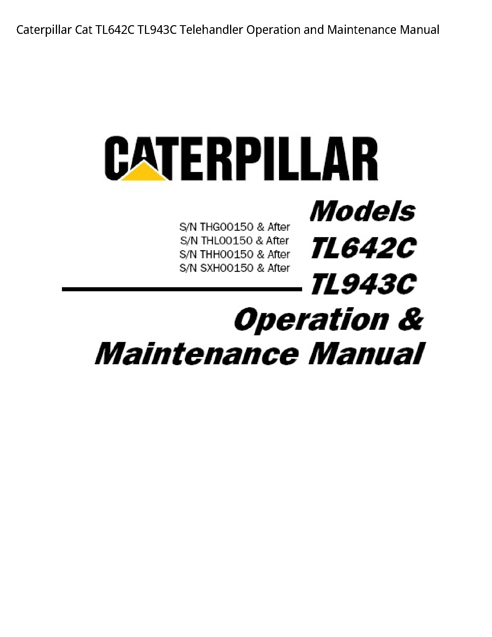 Caterpillar TL642C Cat Telehandler Operation  Maintenance manual