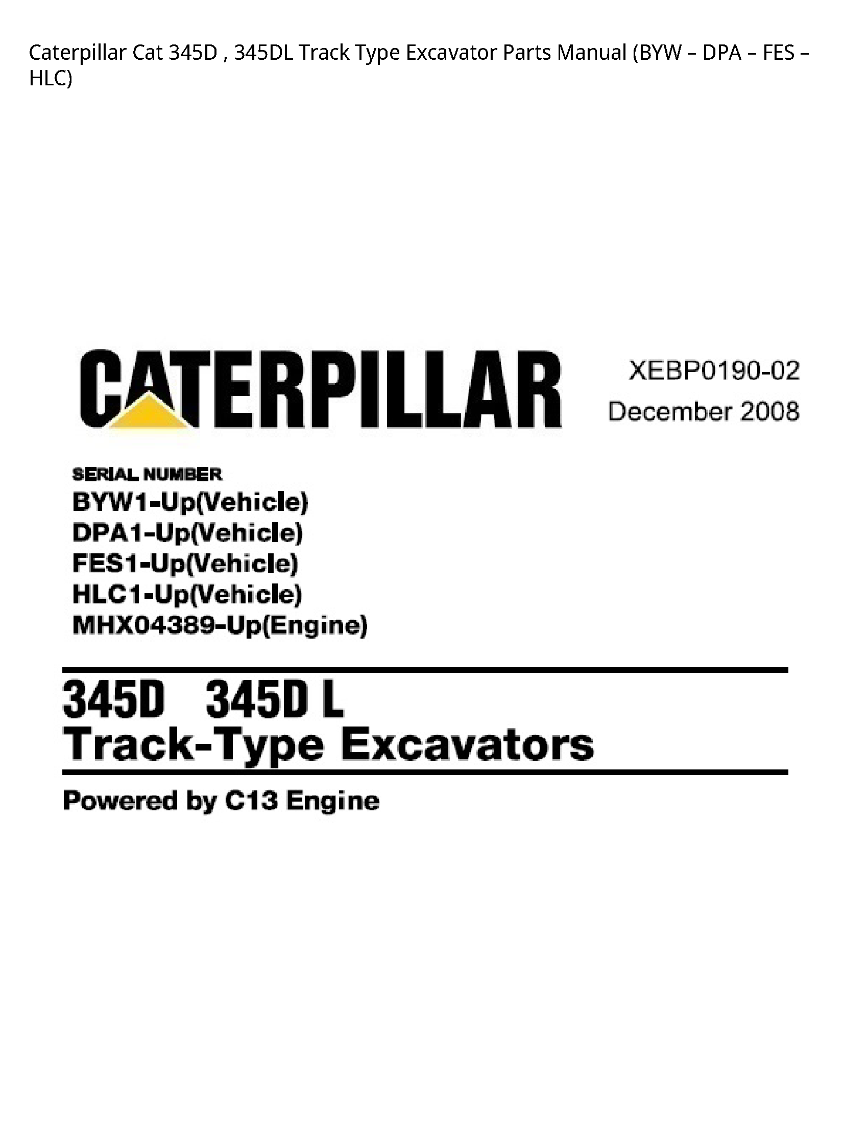Caterpillar 345D Cat Track Type Excavator Parts manual
