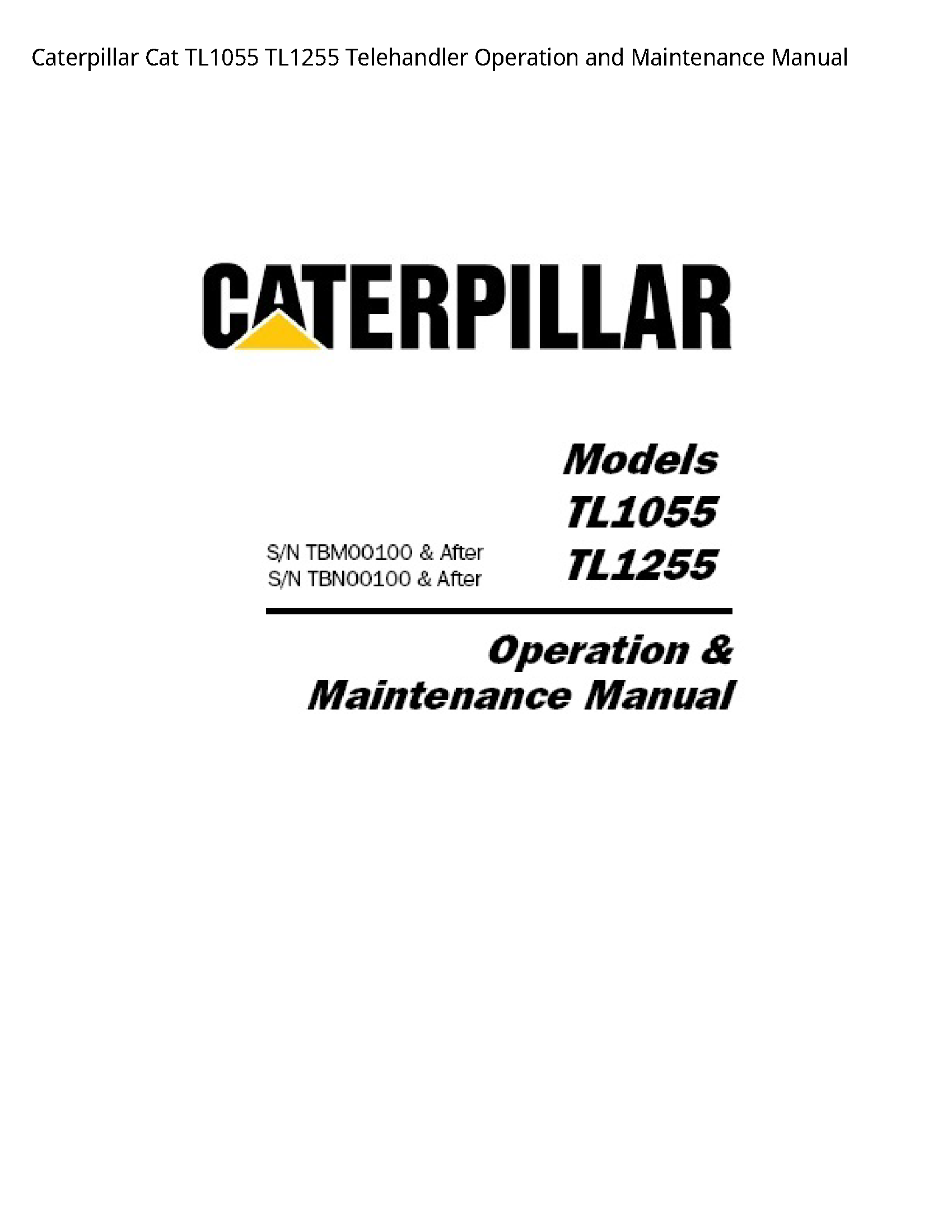 Caterpillar TL1055 Cat Telehandler Operation  Maintenance manual