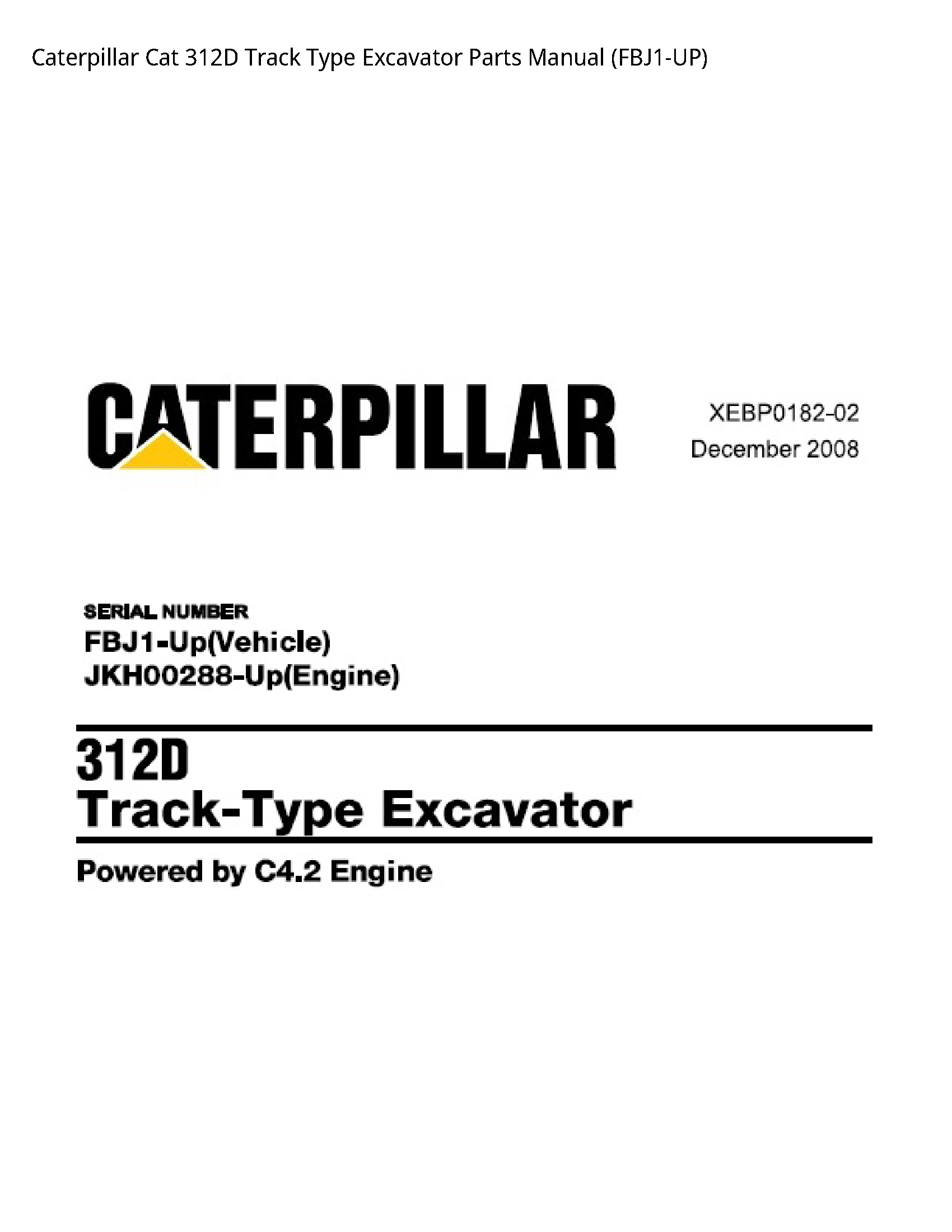 Caterpillar 312D Cat Track Type Excavator Parts manual