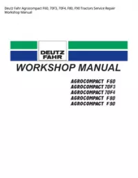 Deutz Fahr Agrocompact F60  70F3  70F4  F80  F90 Tractors Service Repair Workshop Manual preview