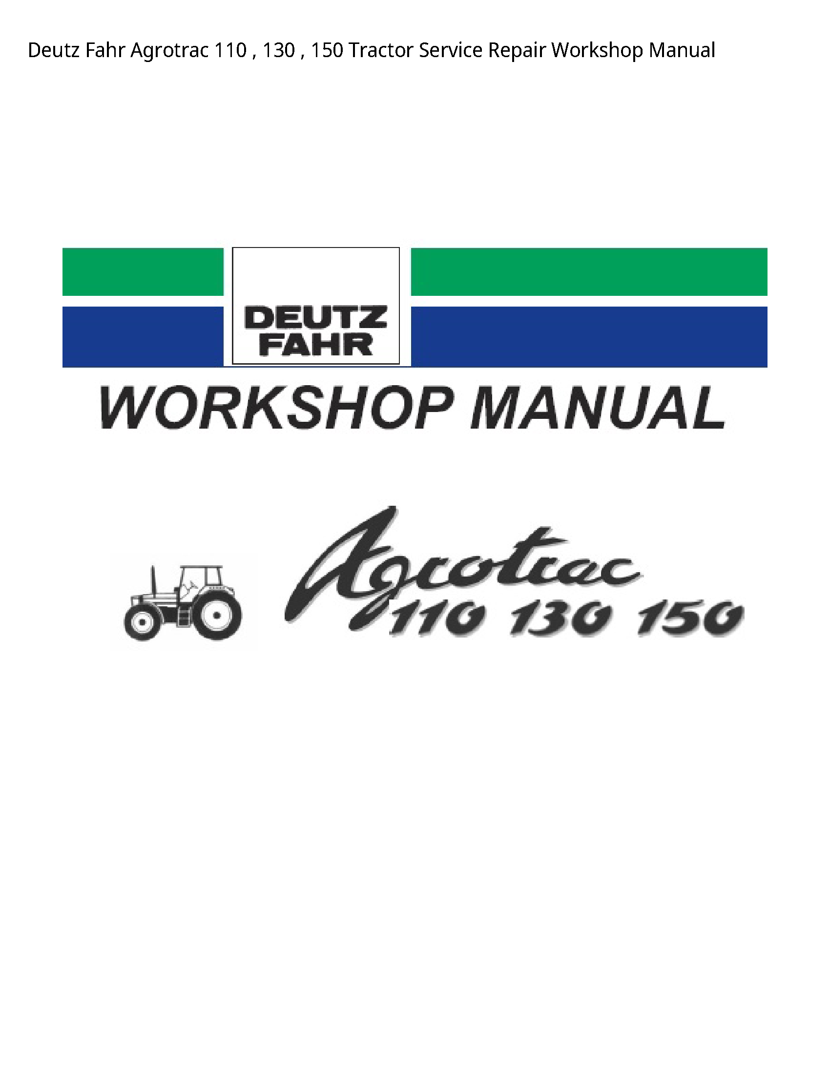 Deutz 110 Fahr Agrotrac Tractor manual