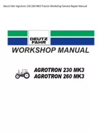 Deutz Fahr Agrotron 230 260 MK3 Tractor Workshop Service Repair Manual preview