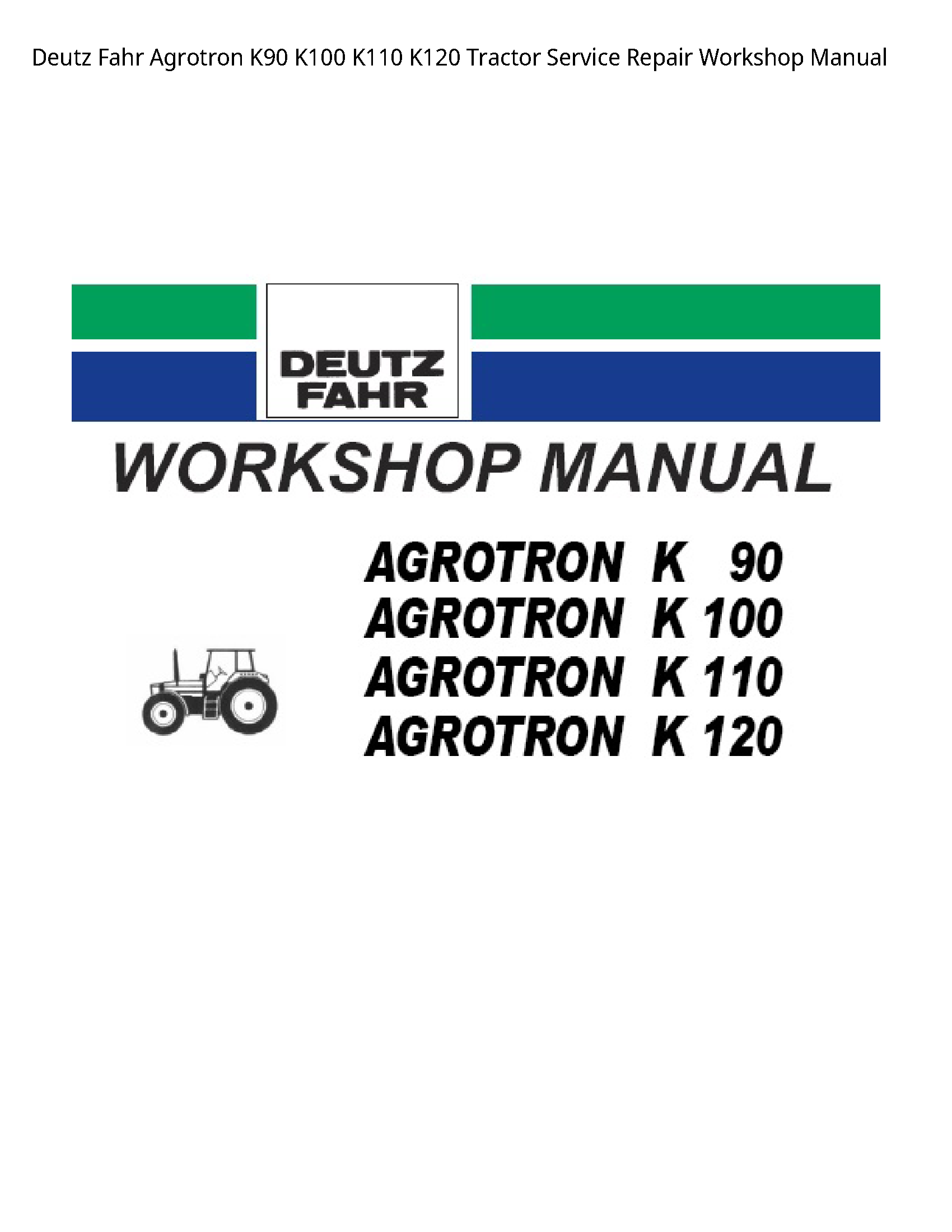 Deutz K90 Fahr Agrotron Tractor manual