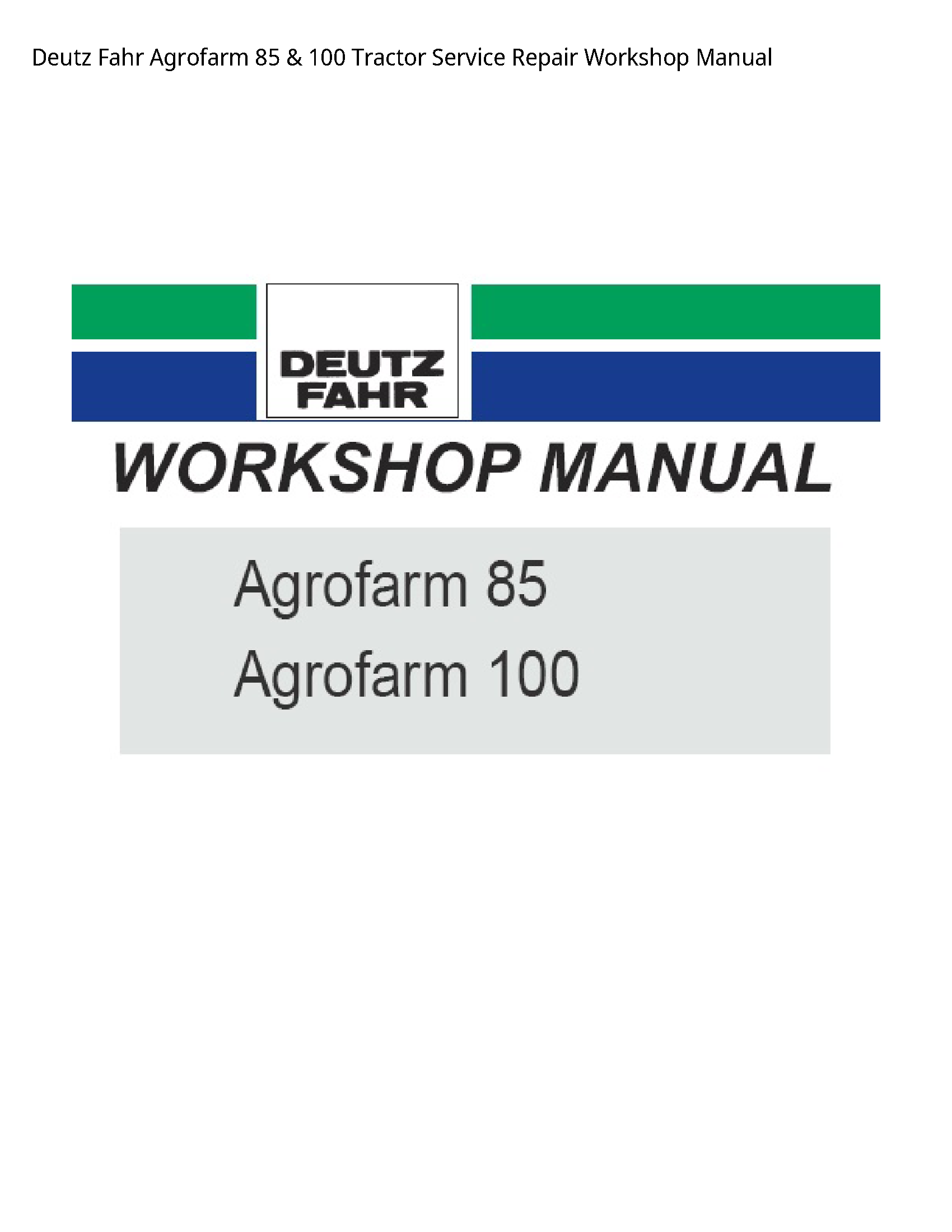 Deutz 85 Fahr Agrofarm Tractor manual