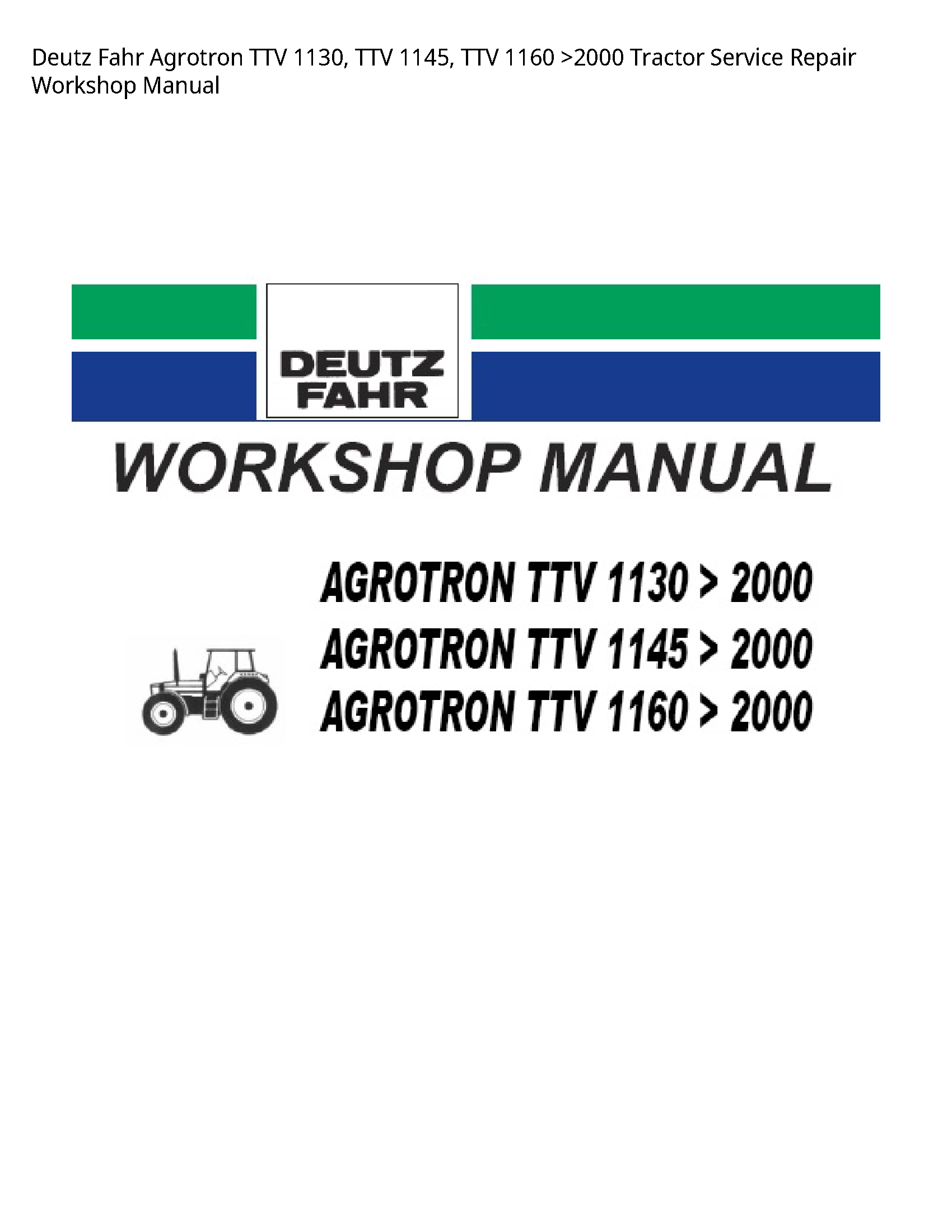 Deutz 1130 Fahr Agrotron TTV TTV TTV Tractor manual