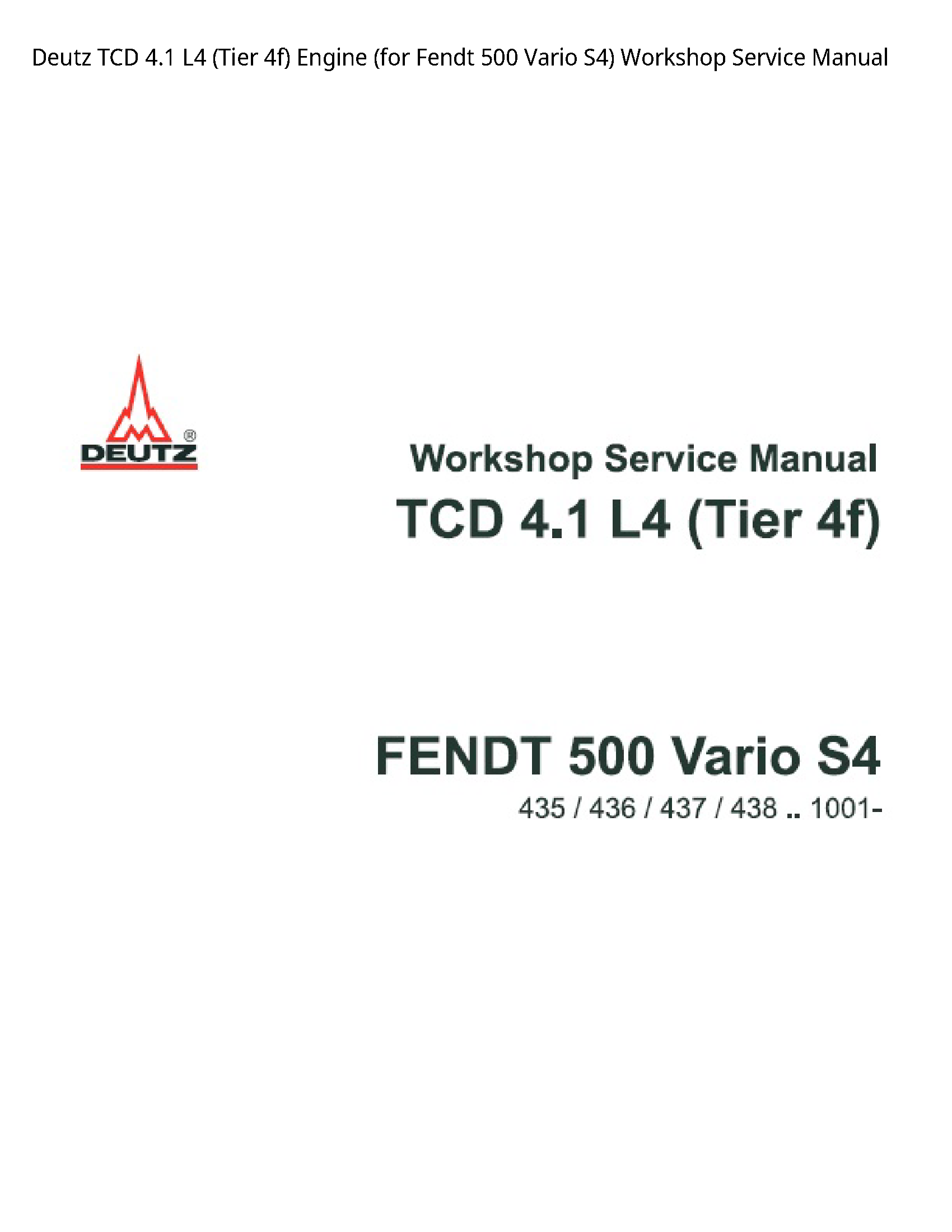 Deutz 4.1 TCD (Tier Engine (for Fendt Vario Service manual