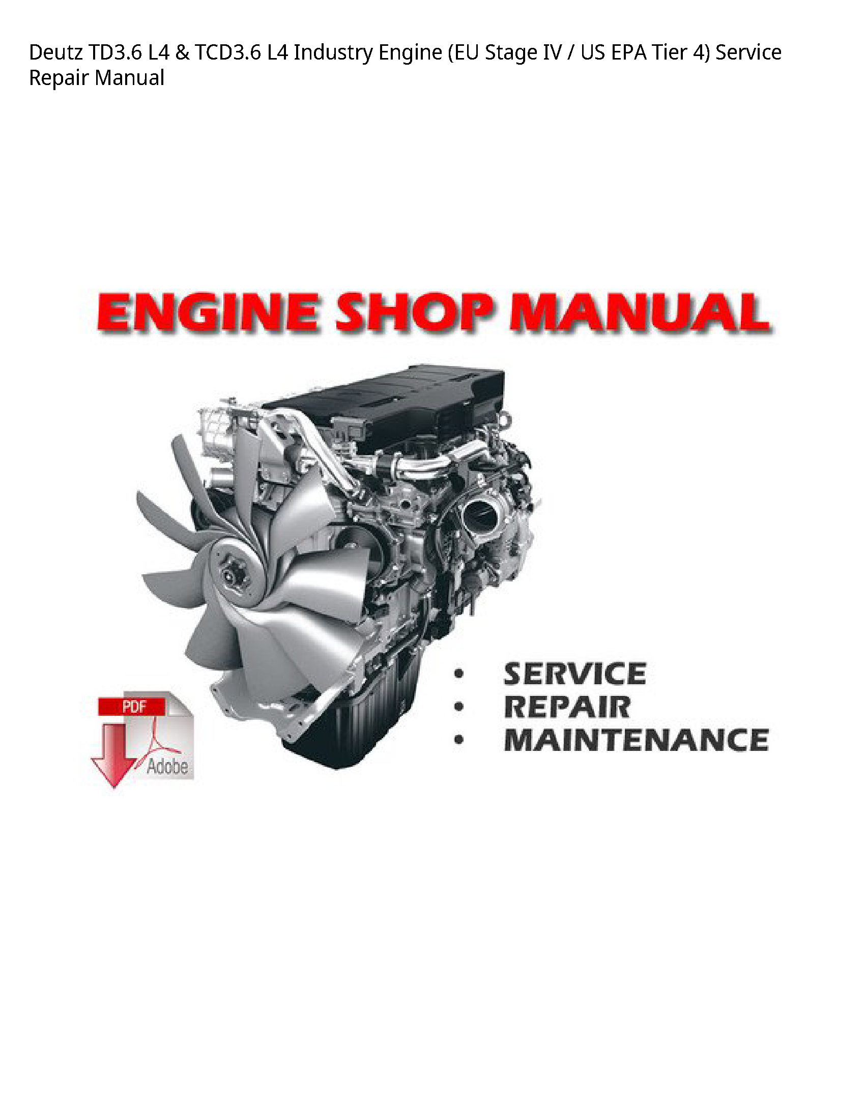 Deutz TD3.6 Industry Engine (EU Stage IV US EPA Tier manual