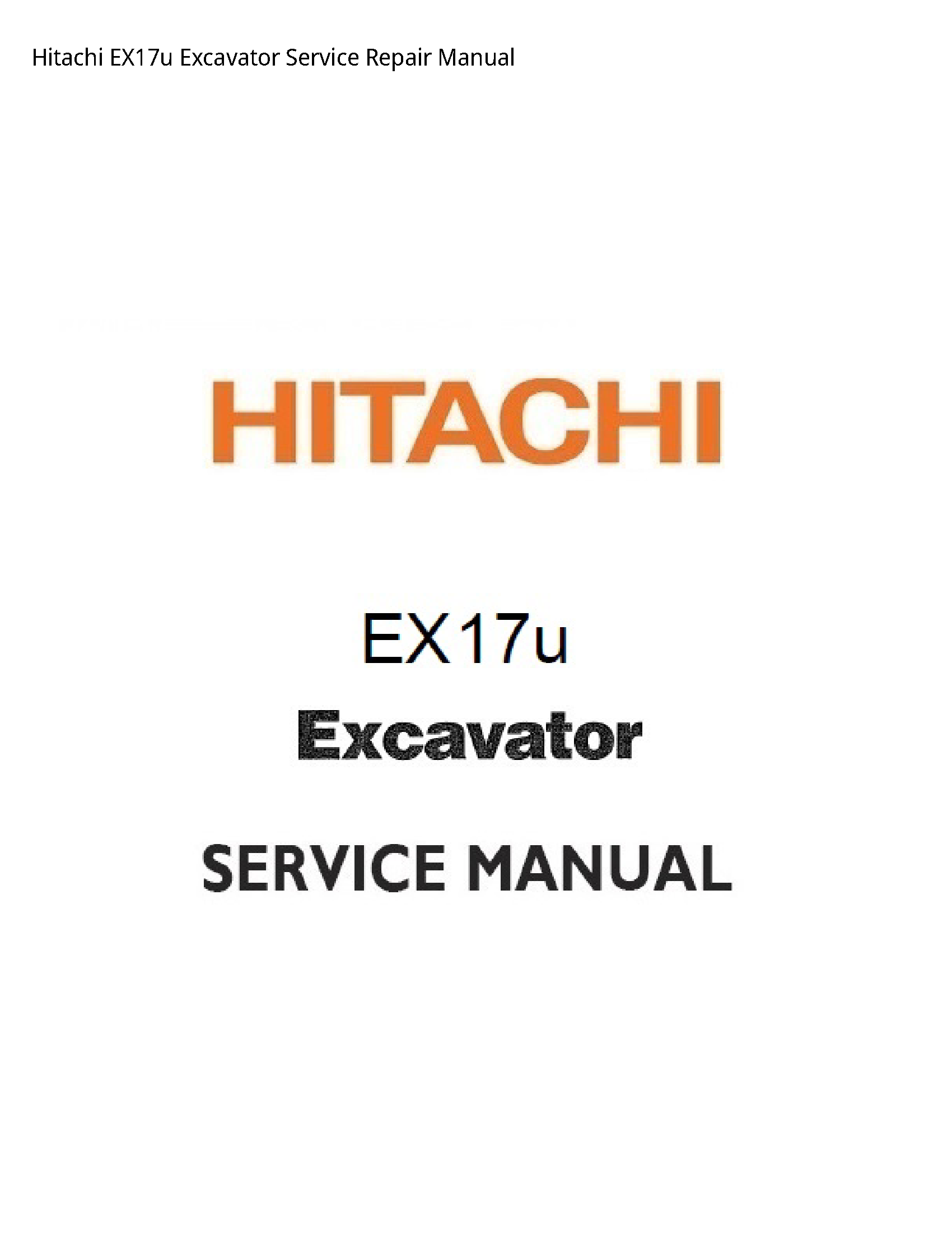 Hitachi EX17u Excavator manual