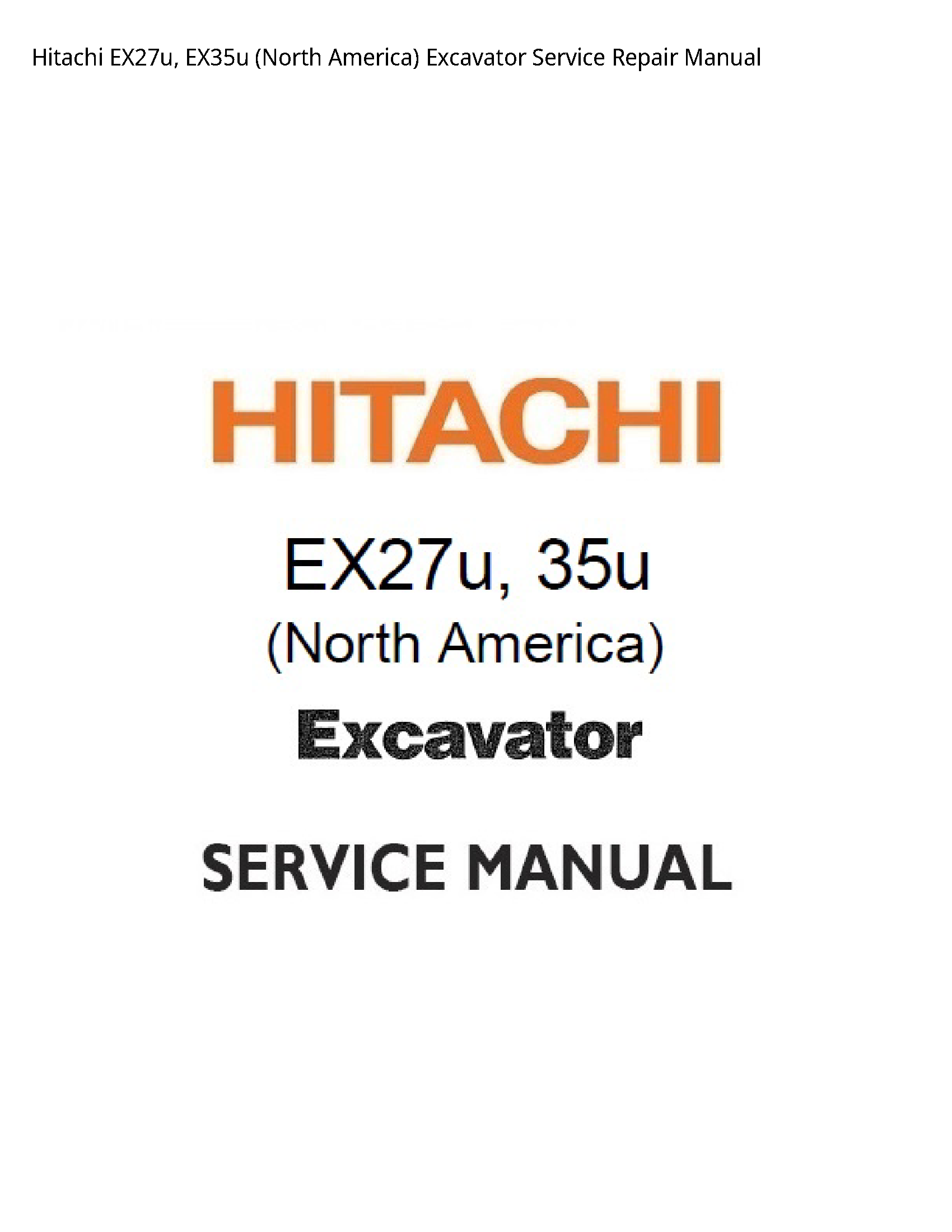 Hitachi EX27u (North America) Excavator manual