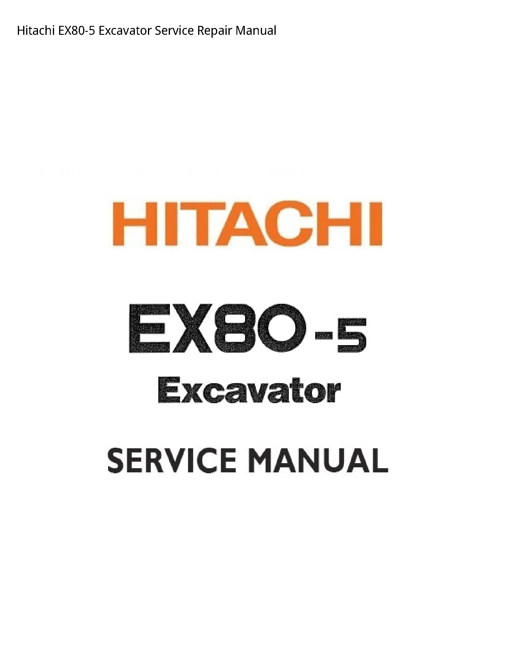Hitachi EX80-5 Excavator manual
