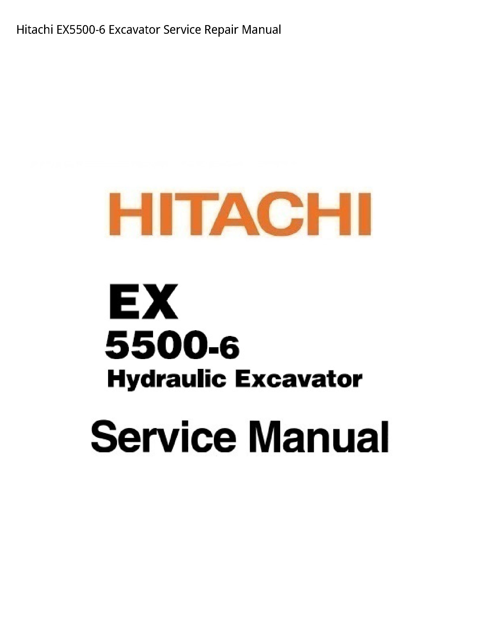 Hitachi EX5500-6 Excavator manual