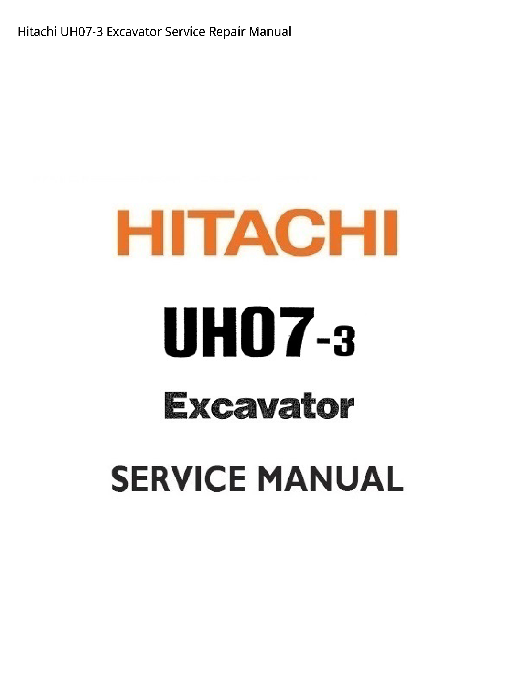 Hitachi UH07-3 Excavator manual