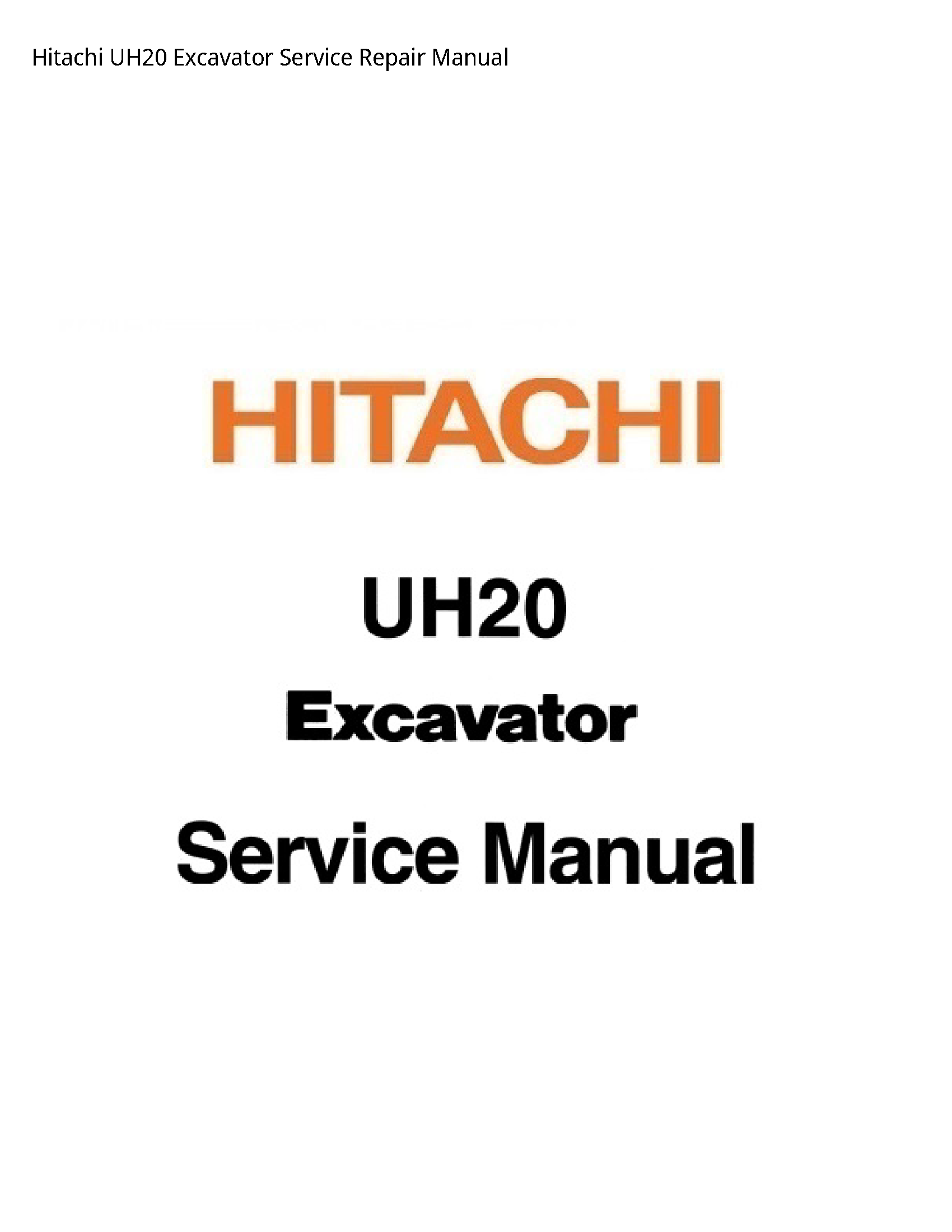 Hitachi UH20 Excavator manual
