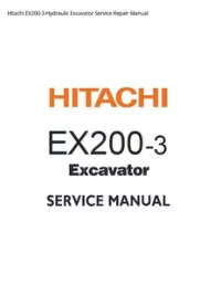 Hitachi EX200-3 Hydraulic Excavator Service Repair Manual preview