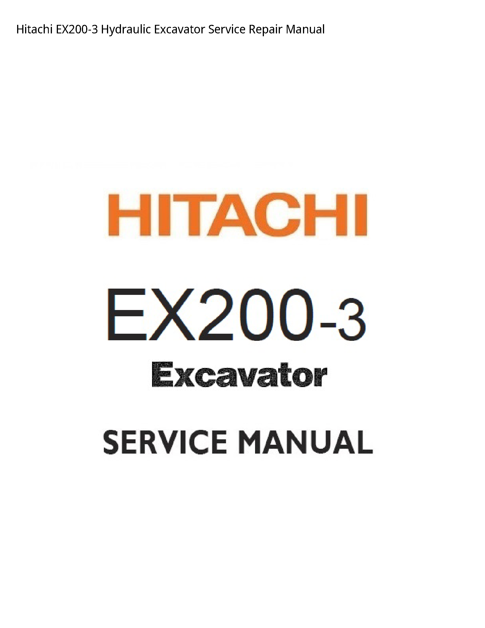 Hitachi EX200-3 Hydraulic Excavator manual