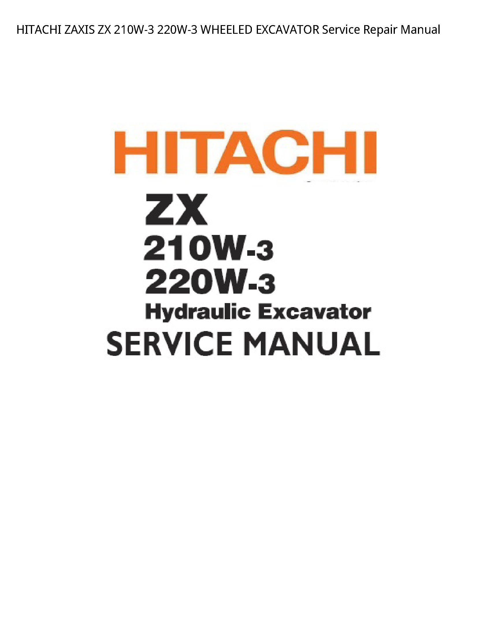 Hitachi 210W-3 ZAXIS ZX WHEELED EXCAVATOR manual