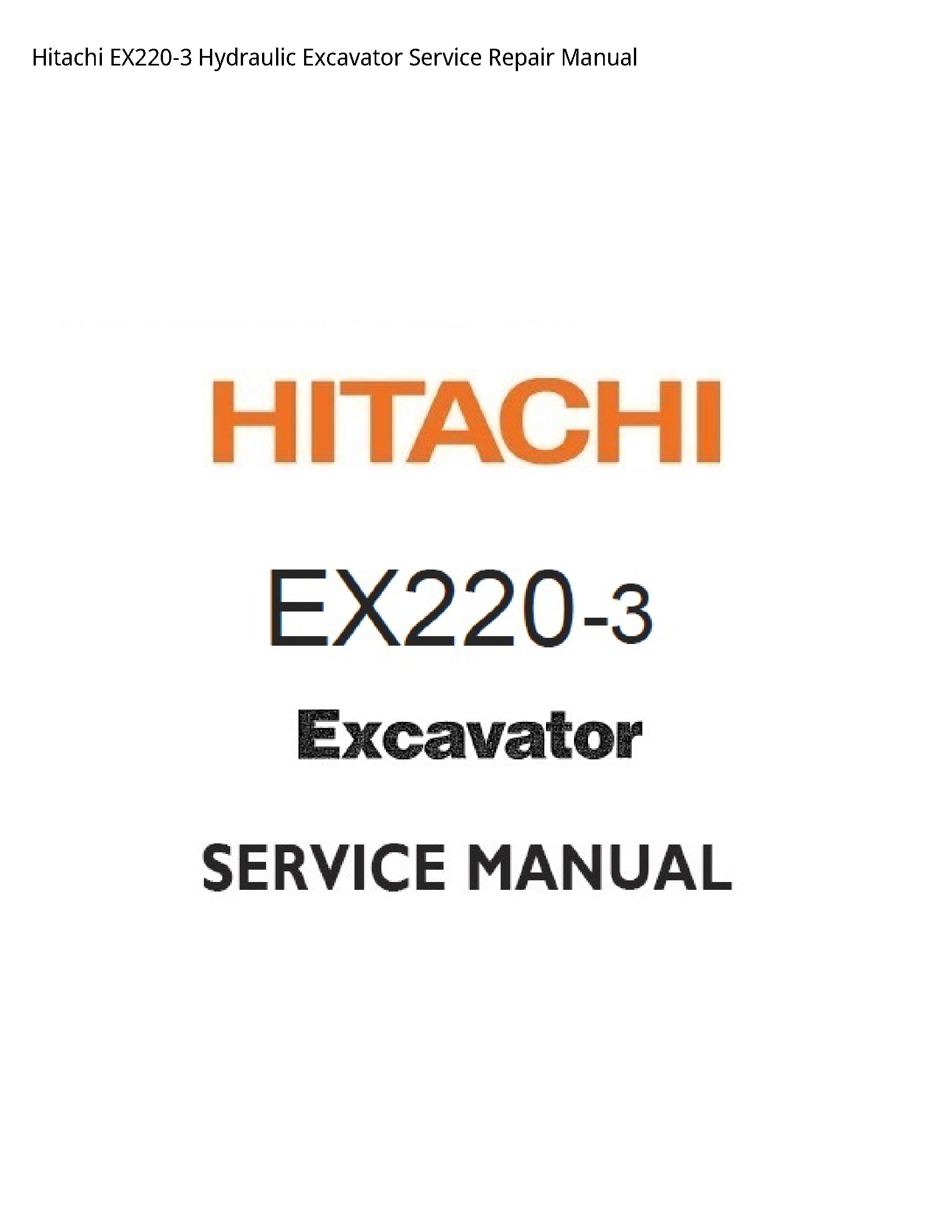 Hitachi EX220-3 Hydraulic Excavator manual