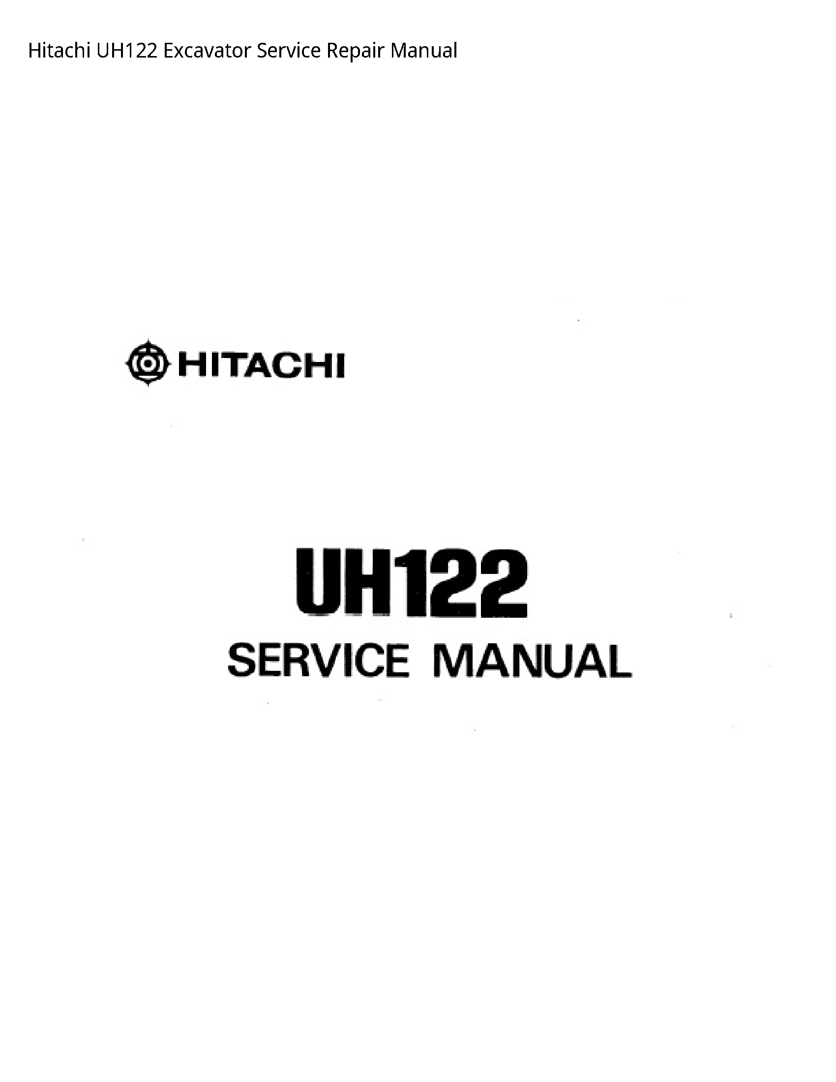Hitachi UH122 Excavator manual