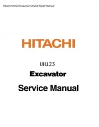 Hitachi UH123 Excavator Service Repair Manual preview