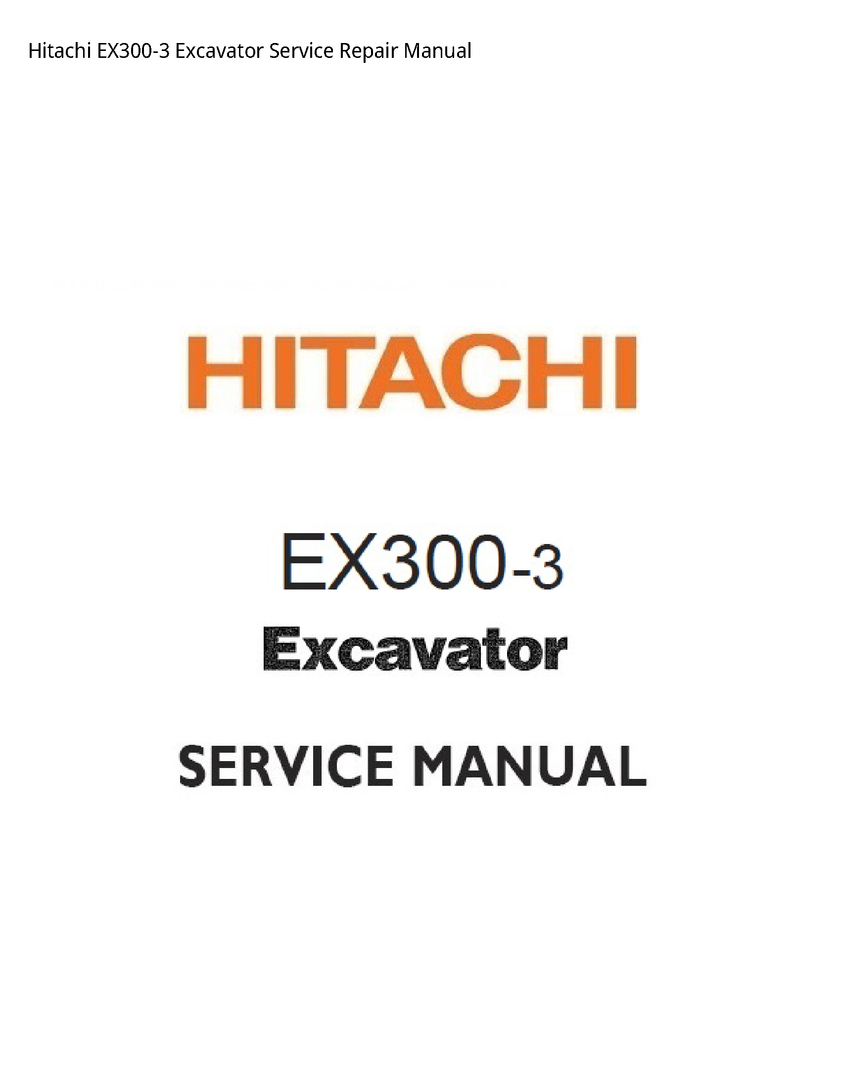 Hitachi EX300-3 Excavator manual