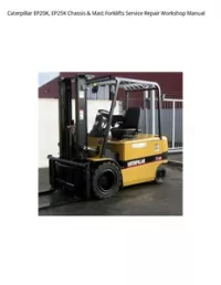 Caterpillar EP20K  EP25K Chassis & Mast Forklifts Service Repair Workshop Manual preview