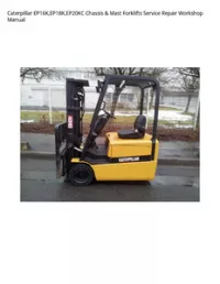 Caterpillar EP16K EP18K EP20KC Chassis & Mast Forklifts Service Repair Workshop Manual preview