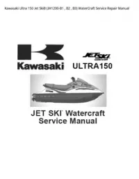 Kawasaki Ultra 150 Jet SkiВ (JH1200-B1   B2   B3) WaterCraft Service Repair Manual preview
