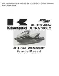 2010-2011 Kawasaki Jet Ski Ultra 300X 300LX (JT1500HBF  JT1500JBF) WaterCraft Service Repair Manual preview