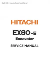 Hitachi EX80-5 Excavator Service Repair Manual preview