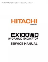 Hitachi EX100WD Hydraulic Excavator Service Repair Manual preview