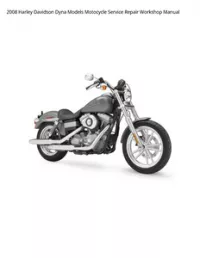 2008 Harley Davidson Dyna Models Motocycle Service Repair Workshop Manual preview