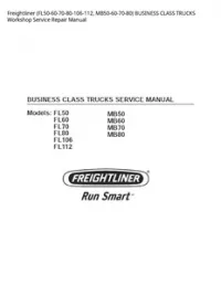 Freightliner (FL50-60-70-80-106-112  MB50-60-70-80) BUSINESS CLASS TRUCKS Workshop Service Repair Manual preview