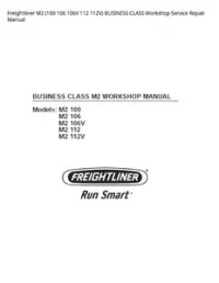Freightliner M2 (100 106 106V 112 112V) BUSINESS CLASS Workshop Service Repair Manual preview
