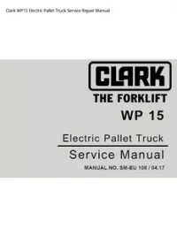 Clark WP15 Electric Pallet Truck Service Repair Manual preview