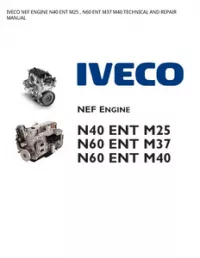 IVECO NEF ENGINE N40 ENT M25   N60 ENT M37 M40 TECHNICAL AND REPAIR MANUAL preview